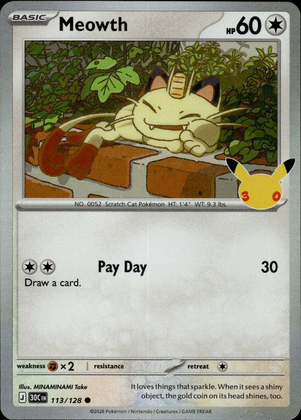 Meowth ME: 30th Celebration #113/128 Common, Holo