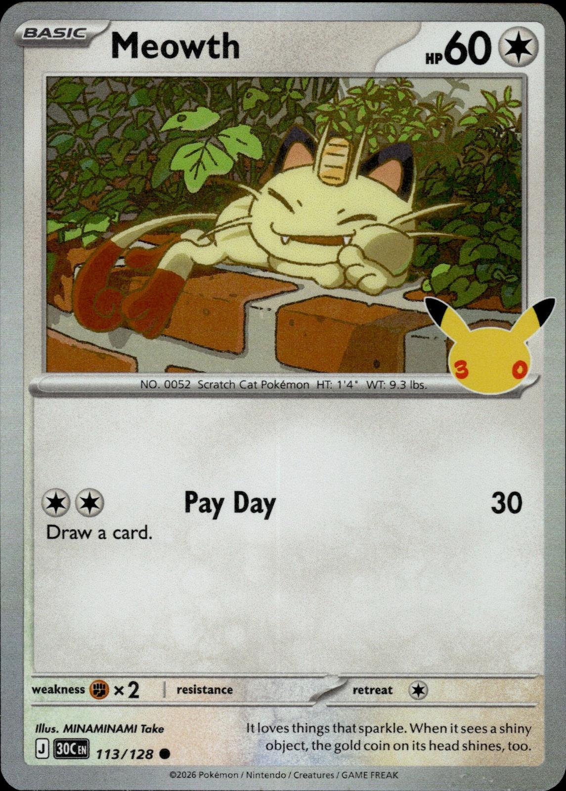 Meowth ME: 30th Celebration #113/128 Common, Holo