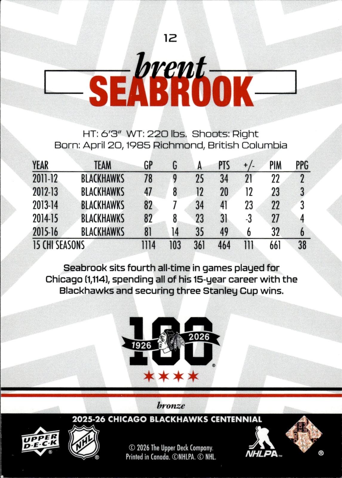 Brent Seabrook 2025-26 Upper Deck Chicago Blackhawks Centennial #12 Bronze